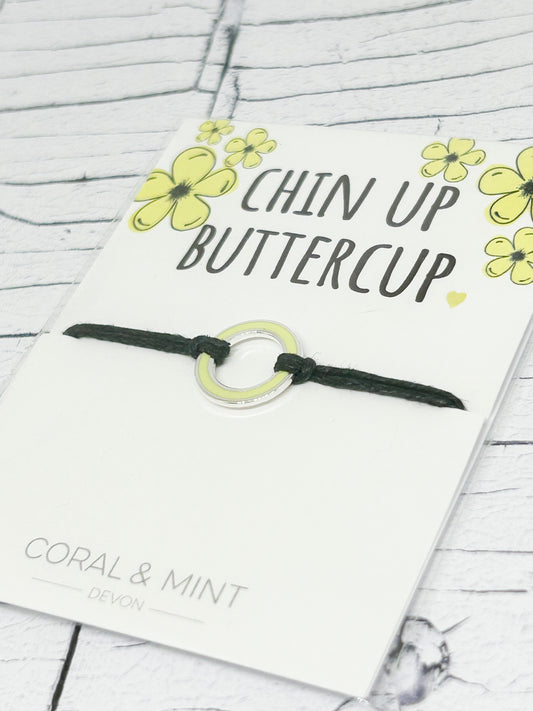 ‘Chin Up Buttercup’ Sentiment String Bracelet