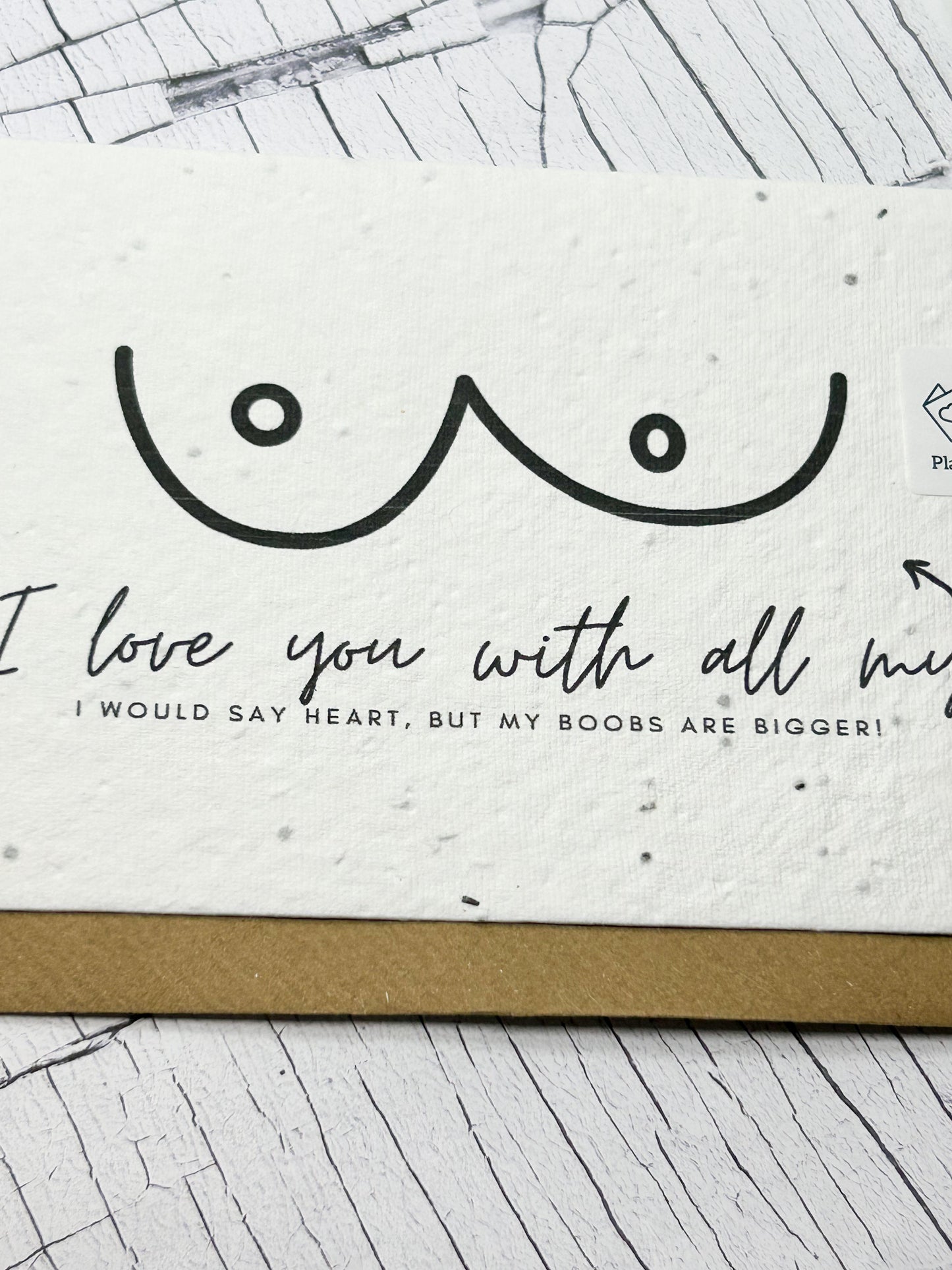 Seed Paper Card - Funny I Love you Card